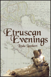 Etruscan Evenings by Linda Lambert